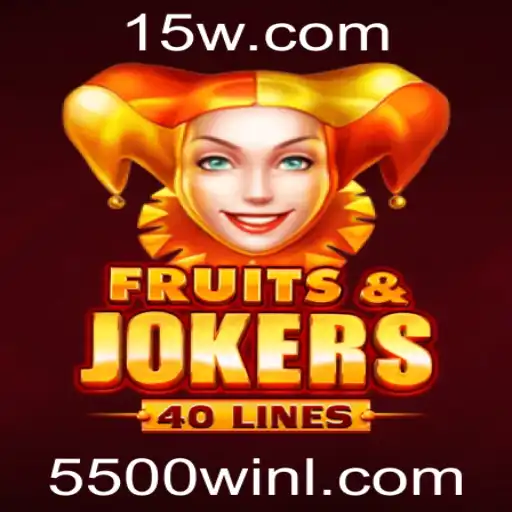 Desvendando o Mundo do Jogo FruitsAndJokers40 e a Empolgante Possibilidade de Vencer com 5500win